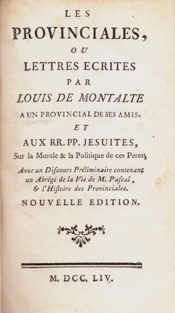Blaise PASCAL (1623-1662) «Les provinciales ou lettres écrites par Louis de Montalte...