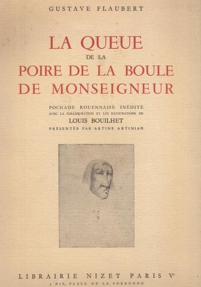 Gustave flaubert (1821-1880) «La queue de la poire de la boule de Monseigneur»
Paris,...