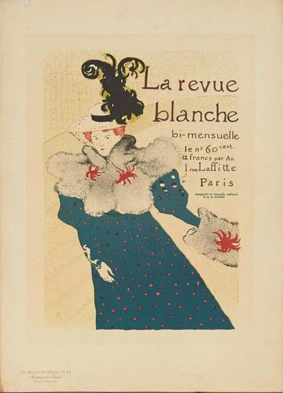 Henri de TOULOUSE LAUTREC (1864-1901) «La revue blanche».
Les maitres de l'affiche...