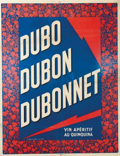 Dubonnet «DUBO-DUBON-DUBONNET VIN APÉRITIF AU QUINQUINA» Dans le goût de Cassandre...