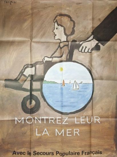 SAVIGNAC Raymond (1907 - 2002) "Montrez-leur la mer, avec le secours populaire Français"...