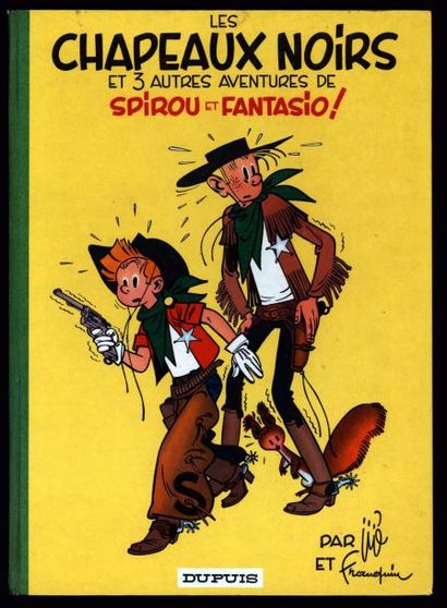 FRANQUIN Spirou et Fantasio
Les chapeaux noirs, édition dos vert de 1964, bel extérieur,...