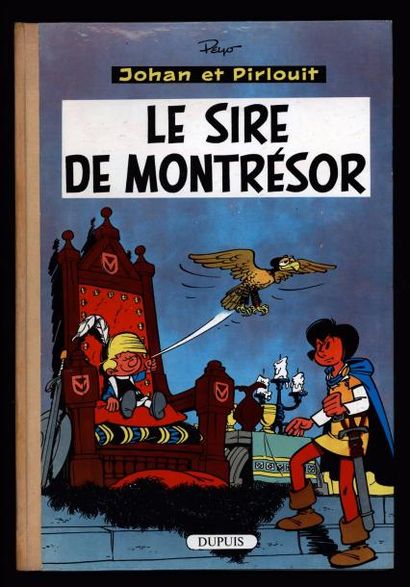 PEYO Johan et Pirlouit
Le Sire de Montrésor en édition originale dans un état proche...