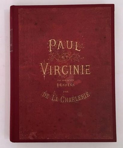 BERNARDIN DE SAINT PIERRE Paul et Virginie
Dessins de De la Charlerie, Paris, Editions...