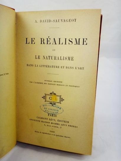David-Sauvageot. Le réalisme et le naturalisme. Paris, Calmann Levy, 1889. In-12,...