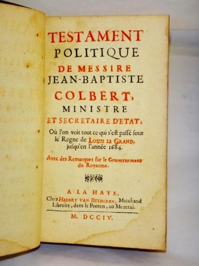 Testament Politique de Messire Jean Baptiste Colbert. La Haye, Van Bulderen, 1704....