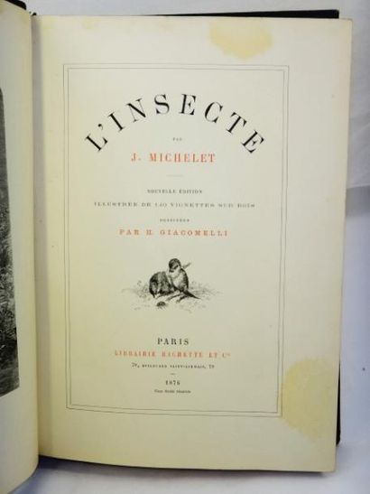 Entomologie. Michelet et Giacomelli. L'Insecte Paris, Librairie Hachette et Cie,...