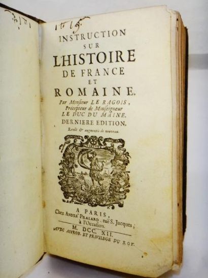 Le Ragois. Instruction histoire France et Romaine Paris, Chez André Pralard, 1712....