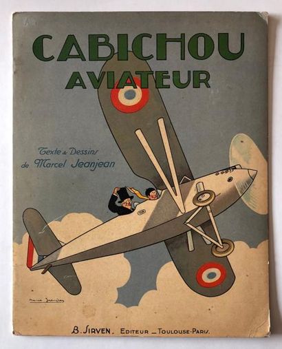 JEANJEAN MARCEL Cabichou aviateur
Editions Sirven, très bon état, petites pliures,...