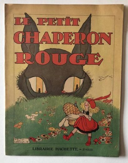 Lorioux Félix Le petit chaperon rouge
Edition Hachette, superbe