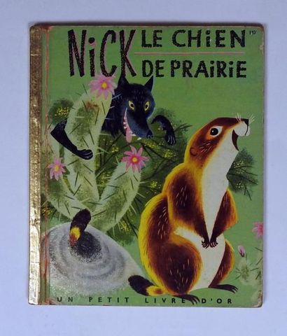 MEYERS B. et L. Nick le chien de prairie
Texte de F. Rose, collection Un petit livre...