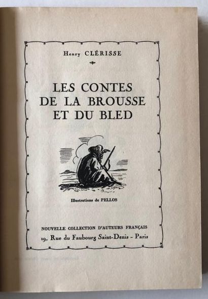 PELLOS René Les contes de la brousse et du bled
Texte de Henry Clérisse, Editions...