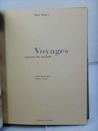 null Marc Walter. Voyages autour du Monde.

Paris, Editions du Chêne, 2001. Reliure...