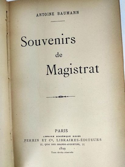 null Baumann Antoine. Souvenirs de magistrat.
Paris.Perrin et cie. 1899.
In8 Ex libris.Demi...