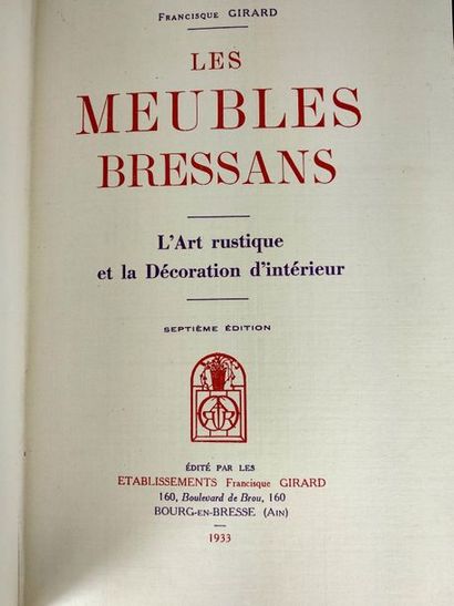 null Girard Francisque.Les meubles bressans.
Bourg-en-Bresse.1933

In4 Demi reliure...