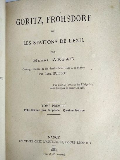 null Arsac Henri.Goritz, Frohsdorf ou Les stations de l'exil.
Nancy.Chez l'auteur.1884.

Illustré...