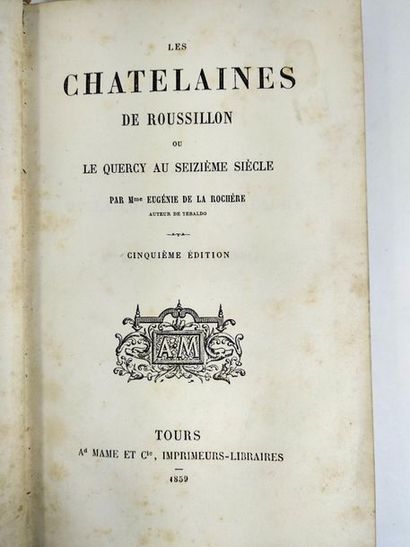 null De la Rochère  Eugénie, Les Chatelaines  de Roussillon ou   Le quercy au seizième...