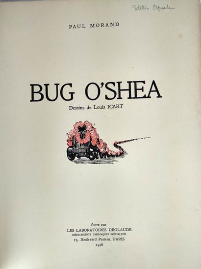 null Morand Paul, BUG O'SHEA.
Paris, Les Laboratoires Deglaude, 1936. édition originale.
Dessins...