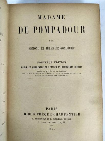 null De Goncourt Edmond et Jules. Madame de Pompadour.
Paris. Charpentier. 1894 .
In8...