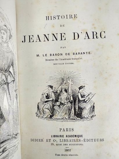 null M.Le Baron de Barante. Histoire de Jeanne d'Arc.
Paris. Didier et cie. 1862
In8...