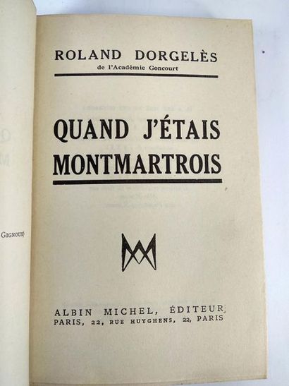 null Dorgelès R. Quand j'étais montmartrois.
Paris. Albin Michel. 1936.
In8 Demi...
