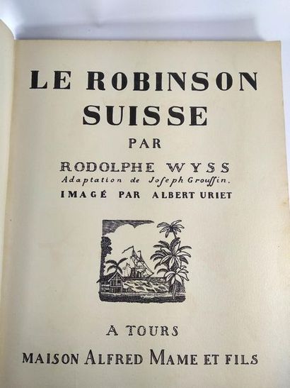 null Wyss Rodolphe. Le robinson suisse. Imagé par Albert Uriet.
Tours .Alfred Mame.
In4...