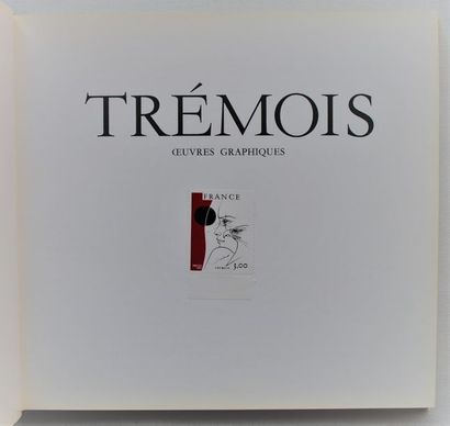 null TREMOIS, Pierre-Yves – Trémois : Œuvres graphiques – P. Y. Trémois, Paris –...