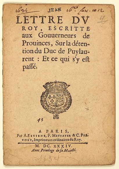 null 1634. Duc de PUYLAURENS. «LETTRE DU ROY (LOUIS XIII), écrite aux Gouverneurs...