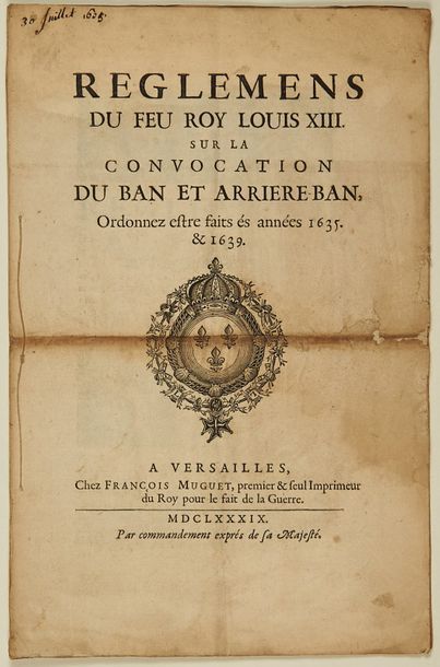 null RÉGLEMENTS DU FEU ROY LOUIS XIII sur la Convocation du BAN et Arrière-Ban, ordonnés...
