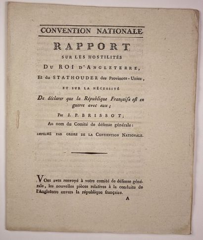 null DÉCLARATION DE GUERRE AVEC L'ANGLETERRE ET LES PAYS-BAS. Février 1793. «Rapport...