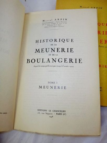 null ARPIN, Michel. Historique de la Meunerie et de la Boulangerie depuis les temps...