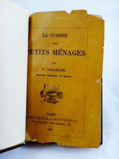 null DELAHAYE,E. La Cuisine des Petits Ménages. Paris, Hachette, 1882. In-12 de 180...