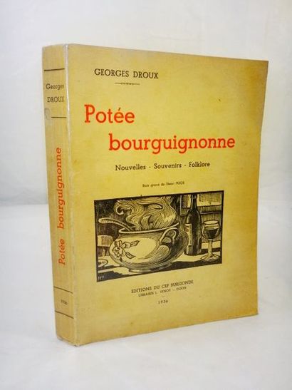 null DROUX, Georges. Potée bourguignonne. Nouvelles - souvenirs - folklore Dijon,...