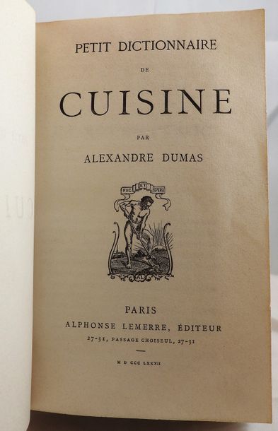 null DUMAS, Alexandre. Dictionnaire de Cuisine par Alexandre Dumas, revu et complété...