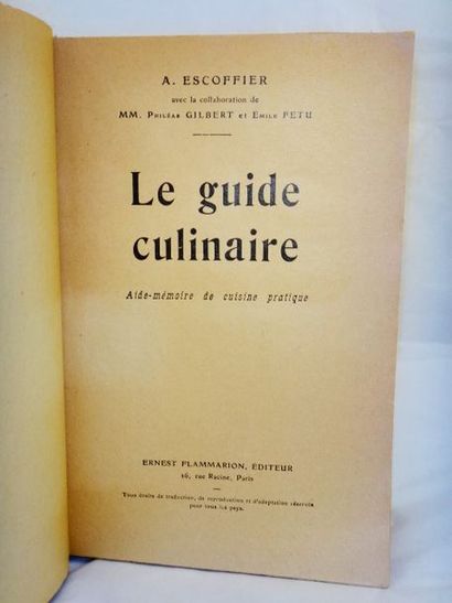 null ESCOFFIER, Auguste. Le Guide Culinaire. Aide-Mémoire de cuisine pratique. Paris,...