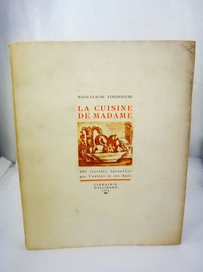 null FINEBOUCHE, Marie-Claire. La cuisine de Madame. Paris, Gallimard, 1932. In-8,...