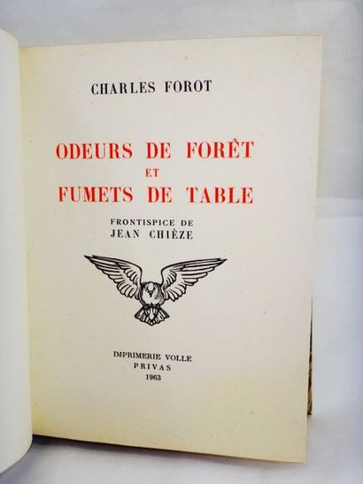 null FOROT, Charles. Odeurs de Forêt et Fumets de table. Privas, Imprimerie Volle,...