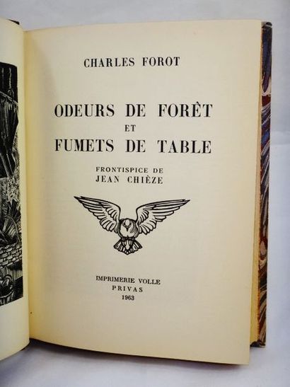 null FOROT, Charles. Odeurs de Forêt et Fumets de table. Privas, Imprimerie Volle,...
