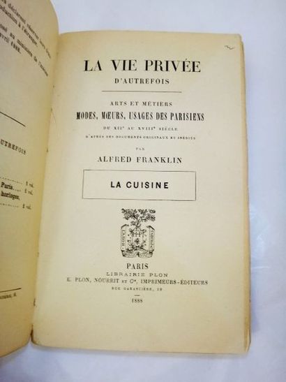 null FRANKLIN, Alfred. La vie privée d'Autrefois. La CUISINE. Paris, Plon, 1888....