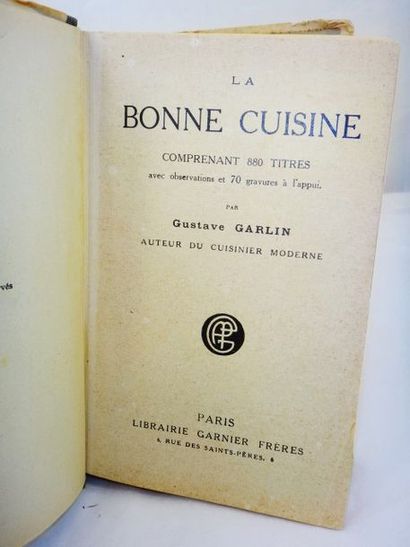 null GARLIN, Gustave. La bonne cuisine comprenant 880 titres avec observations et...