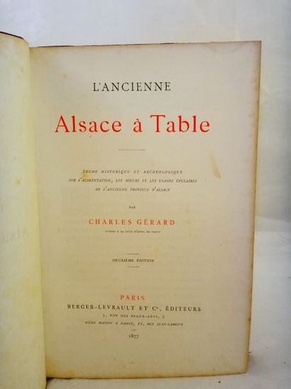 null GERARD, Charles. L'Ancienne Alsace à Table. Paris, Berger Levraut, 1877. 2ème...