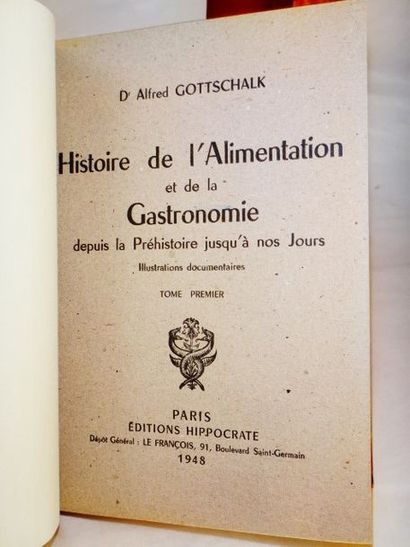 null GOTTSCHALK, Alfred. Histoire de l'Alimentation et de la Gastronomie depuis la...