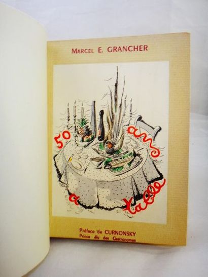 null GRANCHER, Marcel. 50 ans à Table, préface de Curnonsky. Cannes, chez l'auteur,...
