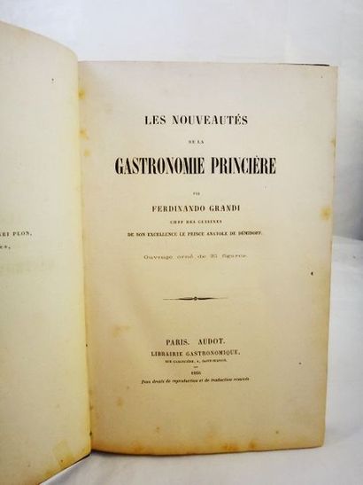 null GRANDI, Ferdinando. Les Nouveautés de la Gastronomie Princière Paris, Audot,...