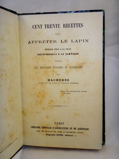 null HACHEBEE. Cent trente recettes pour Apprêter le Lapin. Paris, Auguste Goin,...