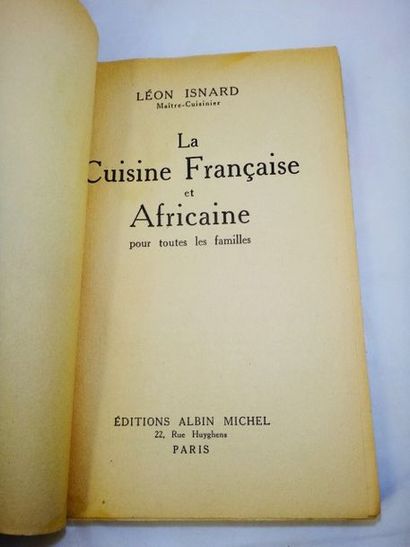 null ISNARD, Léon. La Gastronomie Africaine. Paris, Albin Michel, 1930. In-12, percaline...