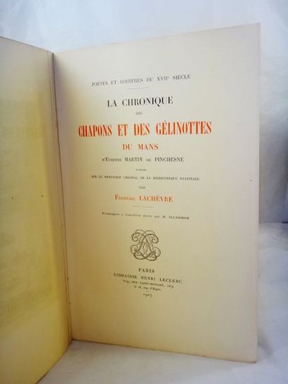 null LACHEVRE, Frédéric. La Chronique des Chapons et des Gélinottes du Mans. Paris,...