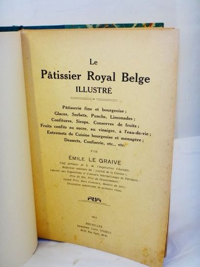 null LE GRAIVE, Emile. Le Pâtissier Royal Belge Illustré. Bruxelles, Louis Vogels,...