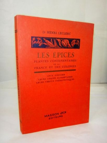 null LECLERC, Henri. Les Epices. Plantes condimentaires de la France et des colonies....
