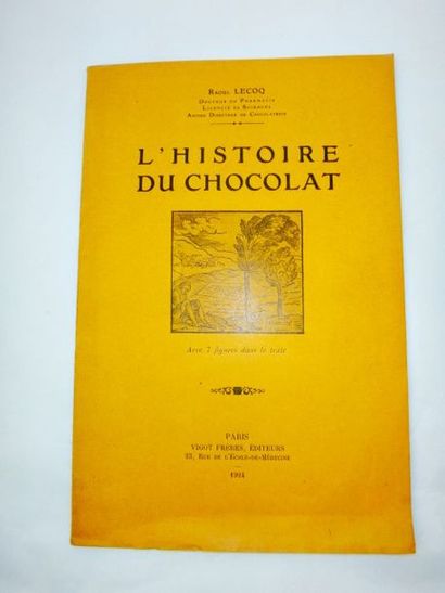 null LECOQ, Raoul. L'Histoire du Chocolat. Paris, Vigot Frères, 1924. In-8 broché...